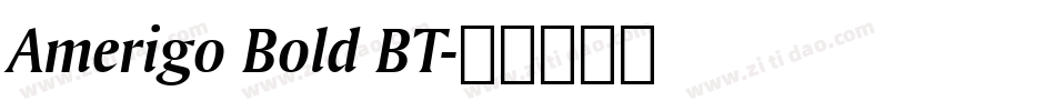 Amerigo Bold BT字体转换